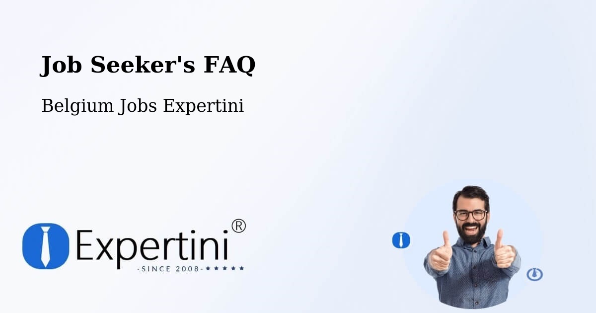 Job Seeker FAQ – Modave - Belgium Jobs Expertini